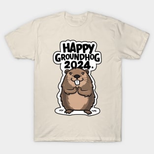 Only groundhog T-Shirt